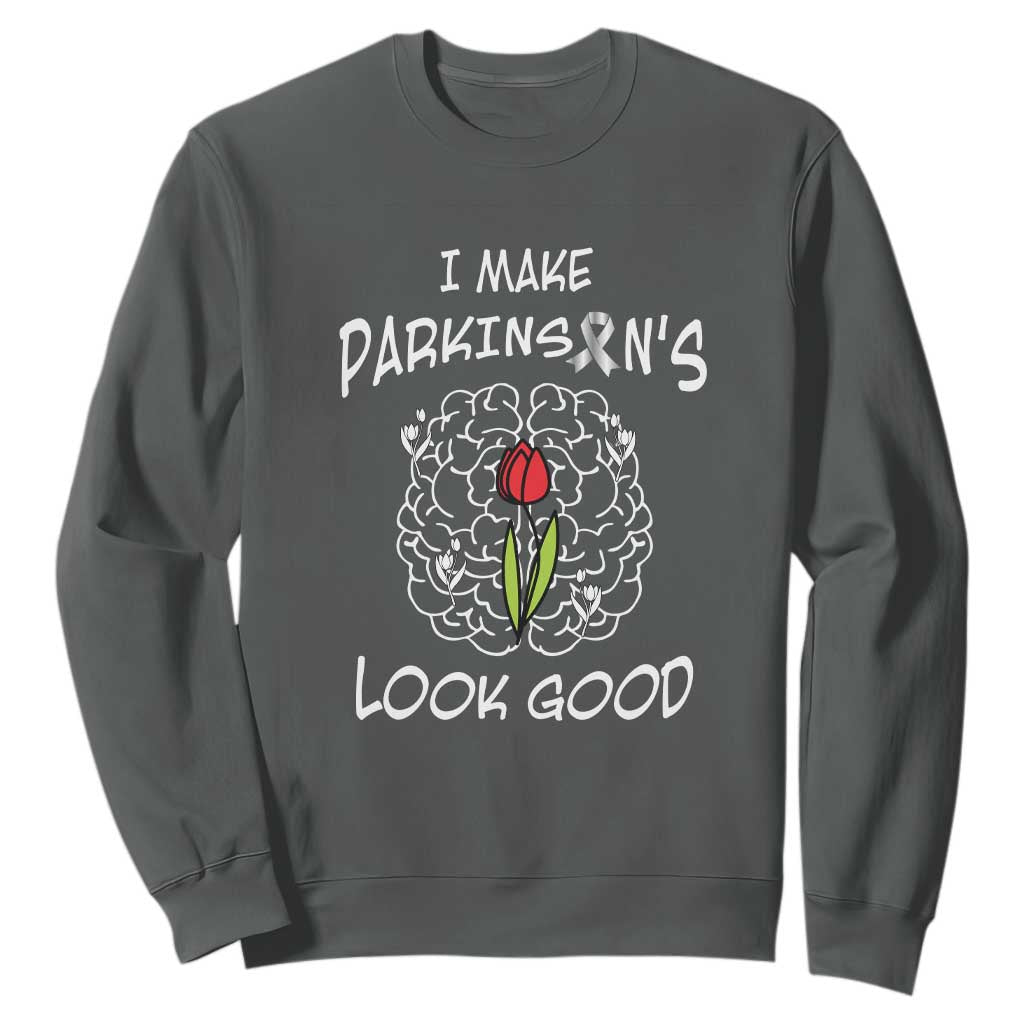 Parkinson's Warrior Sweatshirt I Make Parkinsons Look Good Tulip