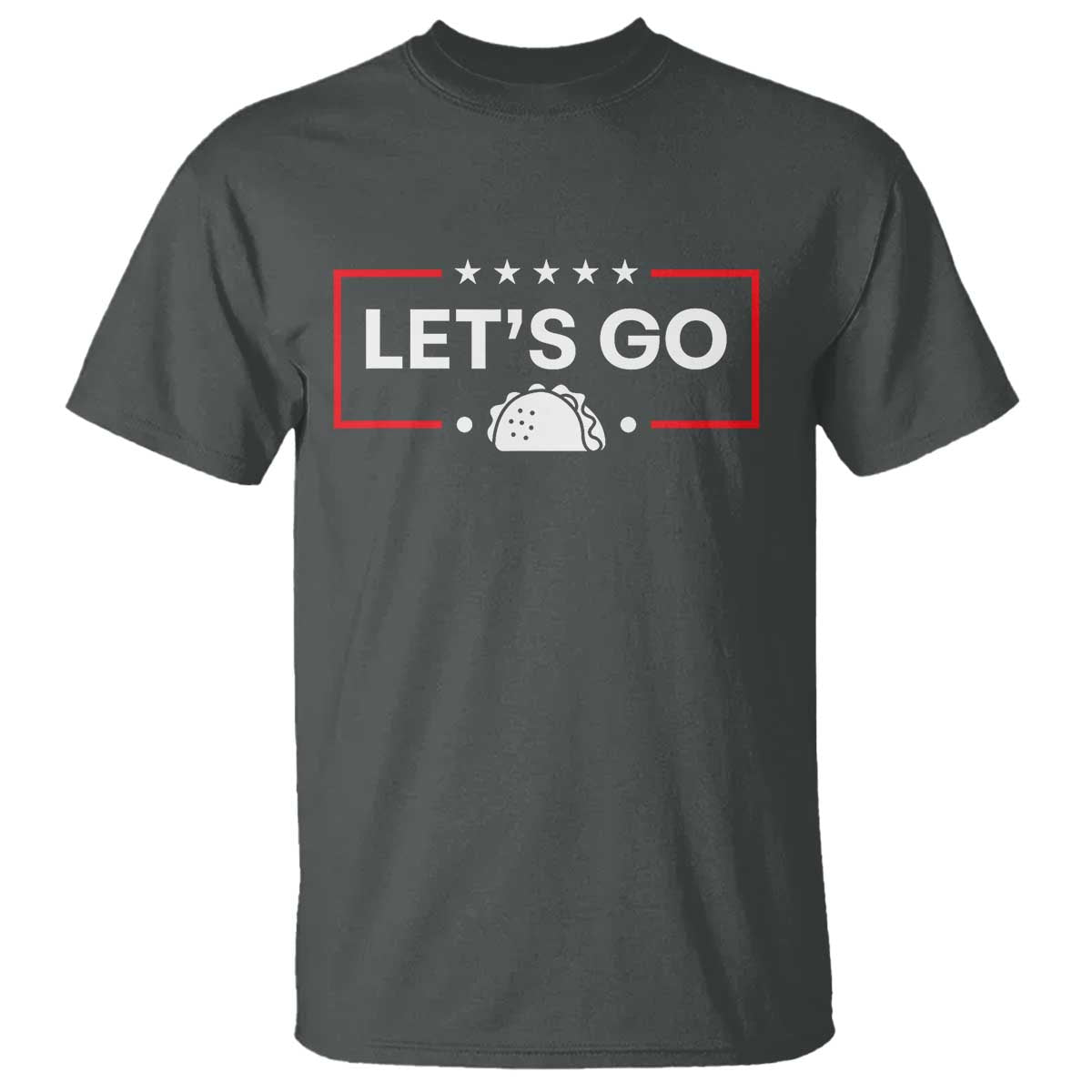 lets-go-taco-t-shirt-tacos-for-president-political-satire
