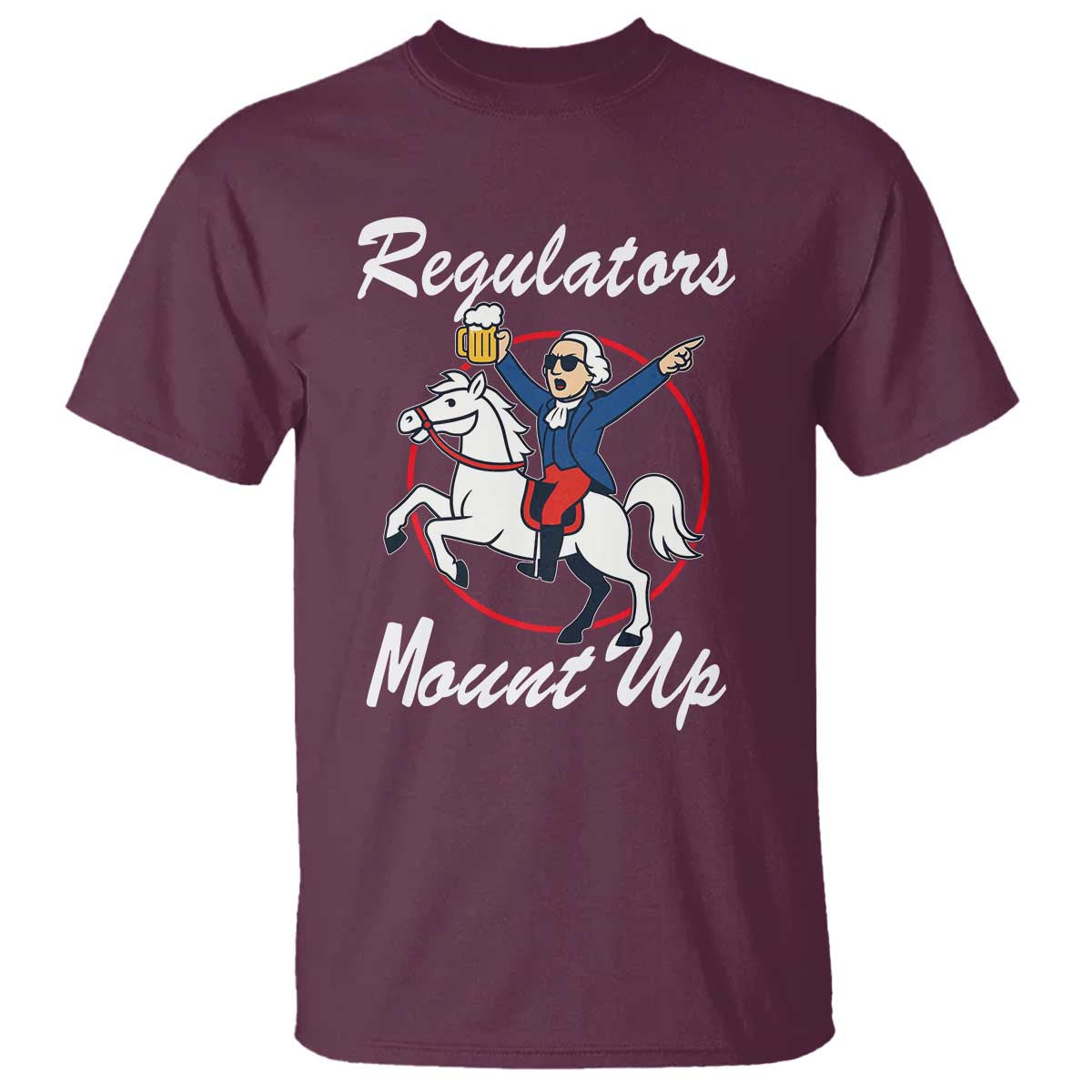 funny-founding-father-patriotic-drinking-t-shirt-regulators-mount-up-4th-of-july