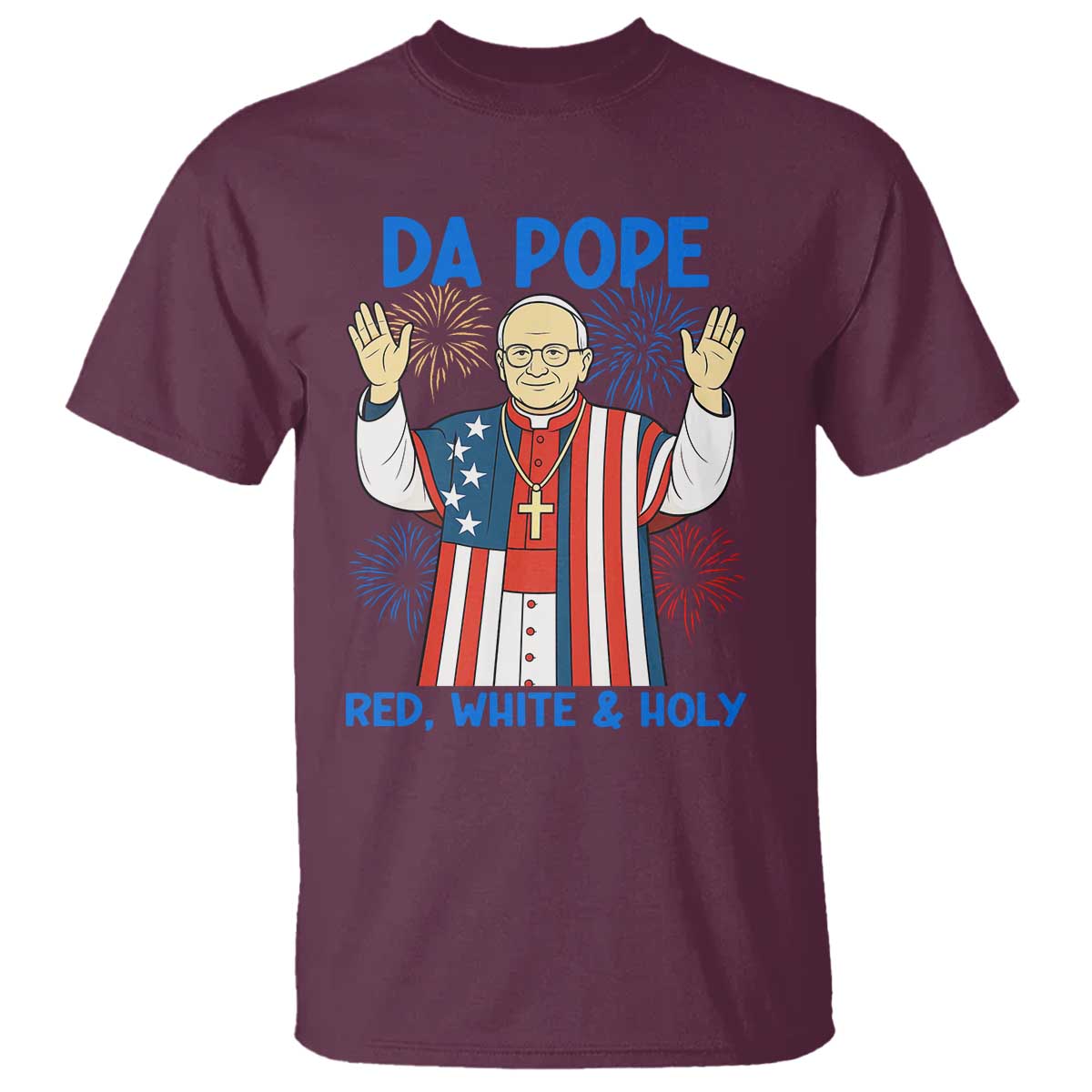 da-pope-funny-4th-of-july-t-shirt-red-white-and-holy-patriotic-catholic