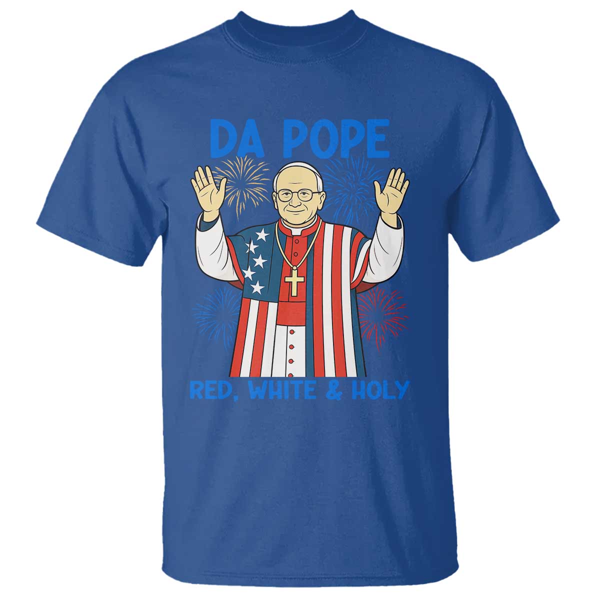 da-pope-funny-4th-of-july-t-shirt-red-white-and-holy-patriotic-catholic