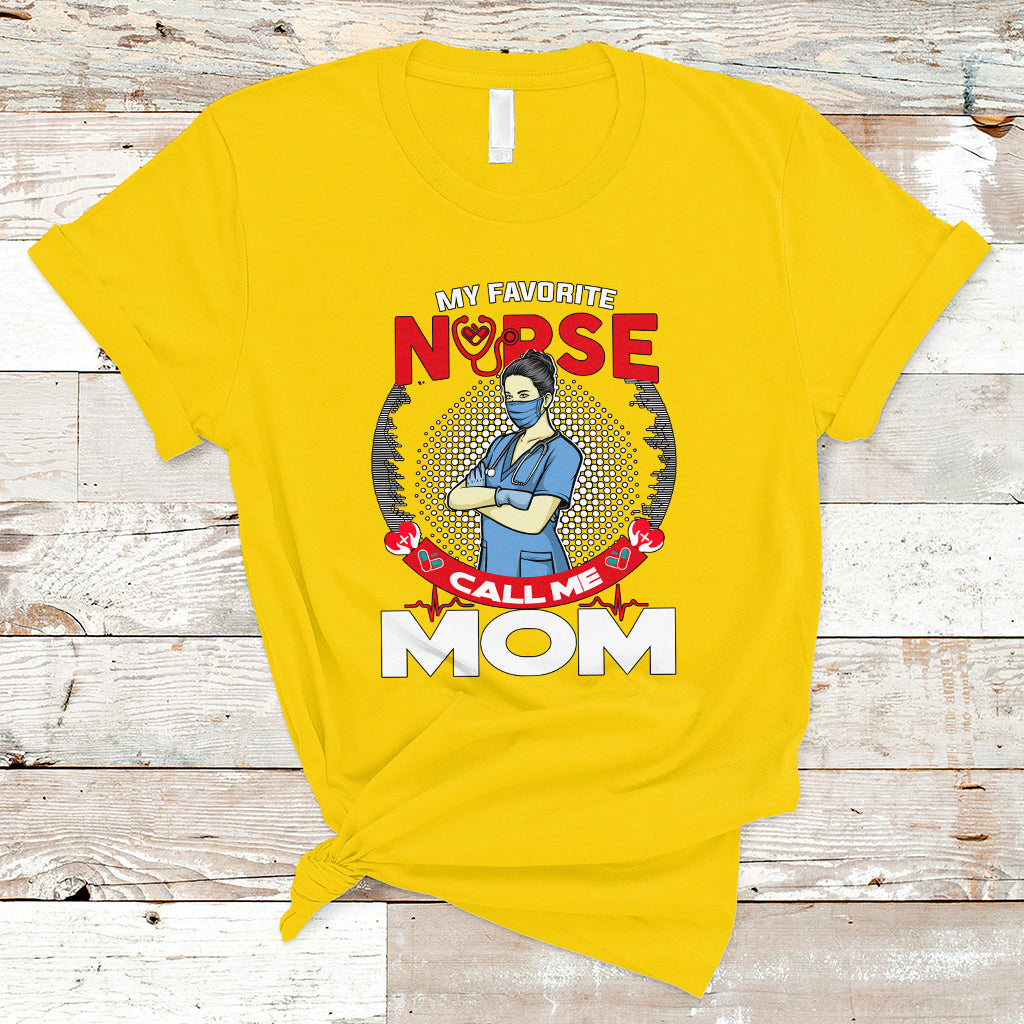 nurse-mom-t-shirt-my-favorite-nurse-call-me-mom