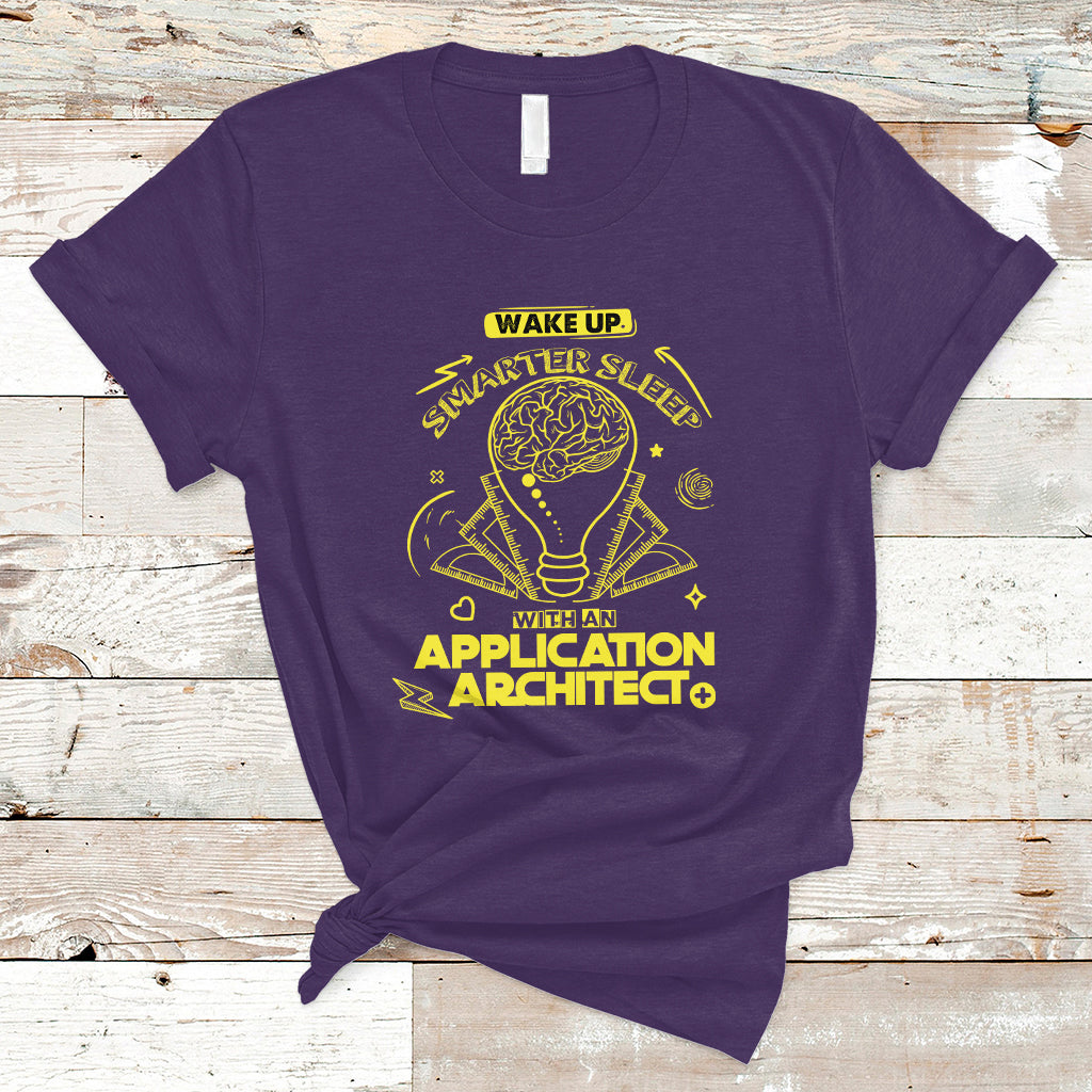 wake-up-smarter-sleep-with-an-application-architect-t-shirt-ts04