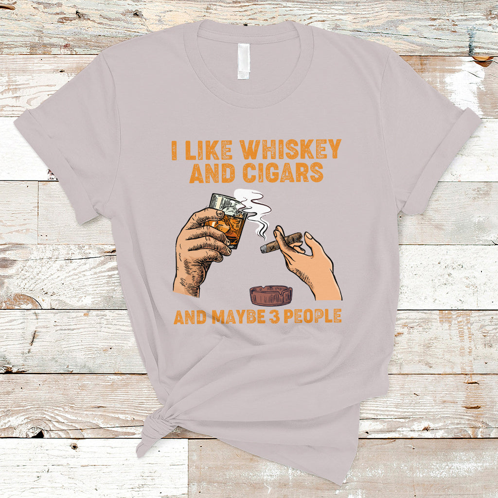 cigars-and-whiskey-lover-t-shirt-i-like-whiskey-and-cigars-and-maybe-3-people-shirt-cigars-lover-outfit-husband-gift-vintage
