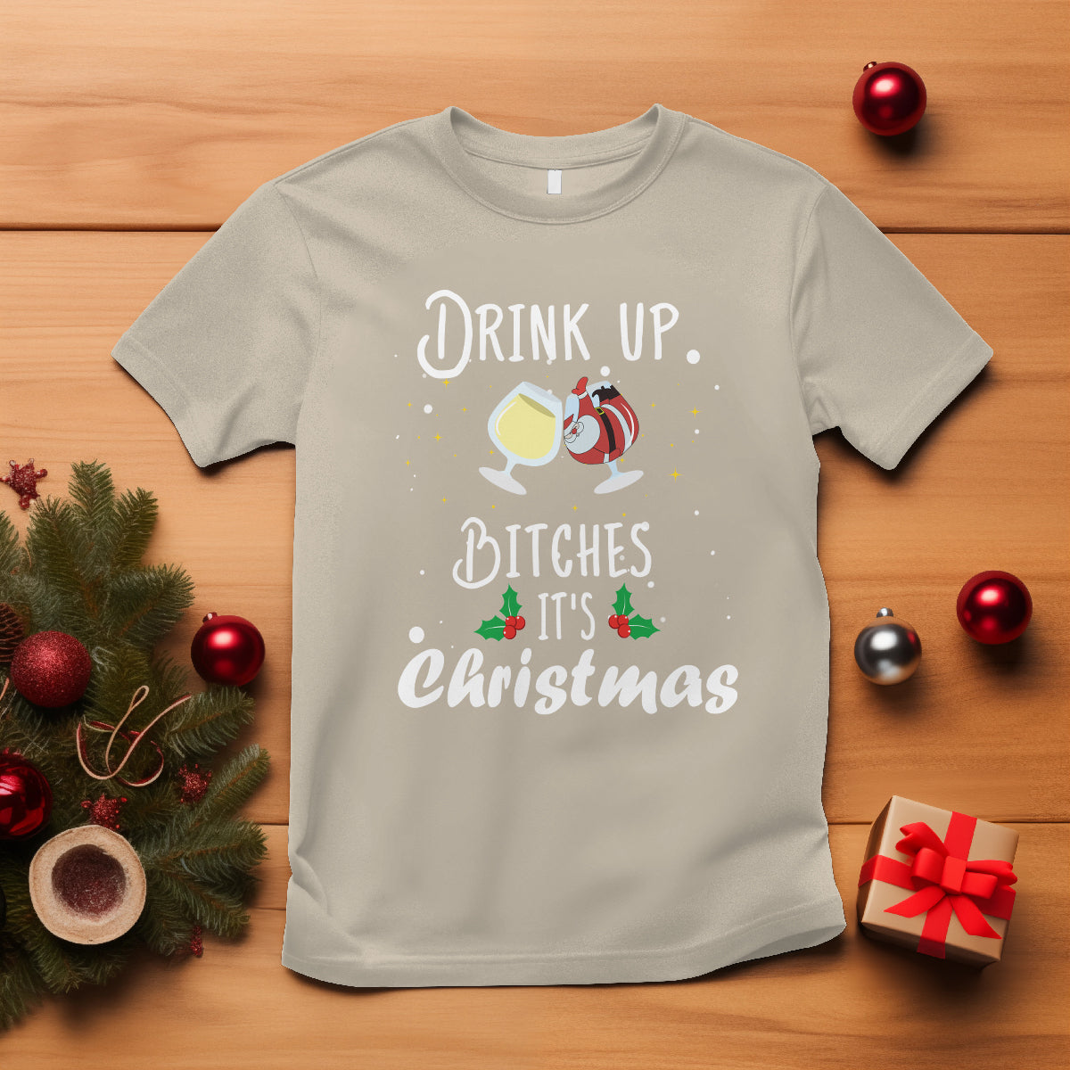 drink-up-bitches-its-christmas-adult-humor-xmas-wine-t-shirt