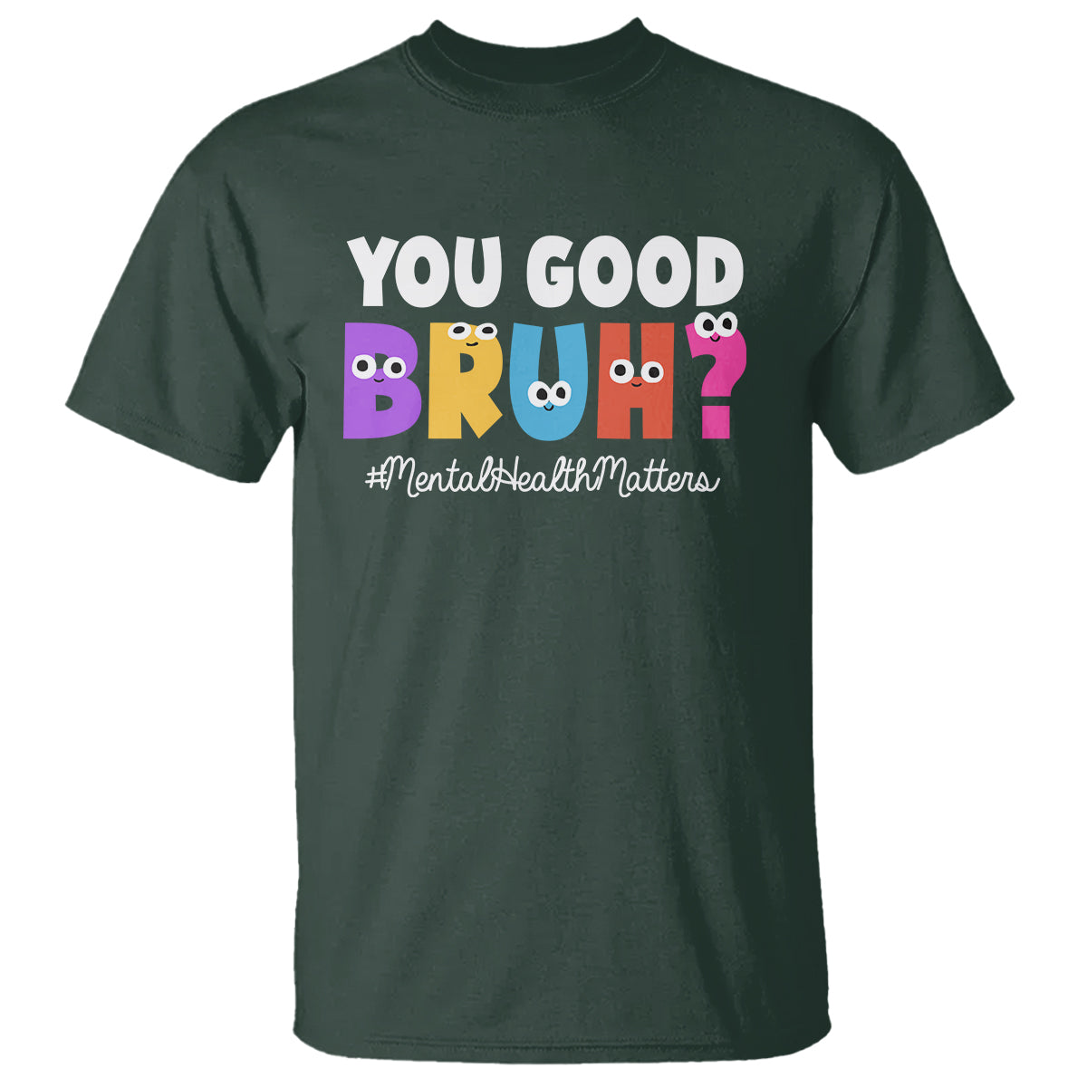 mental-health-awareness-t-shirt-you-good-bruh-counselor-therapist