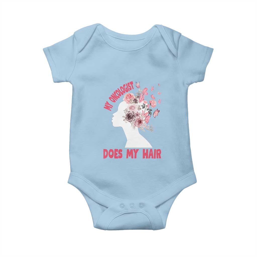 Chemotherapy Support Baby Onesie My Oncologist Does My Hair Pretty Women
