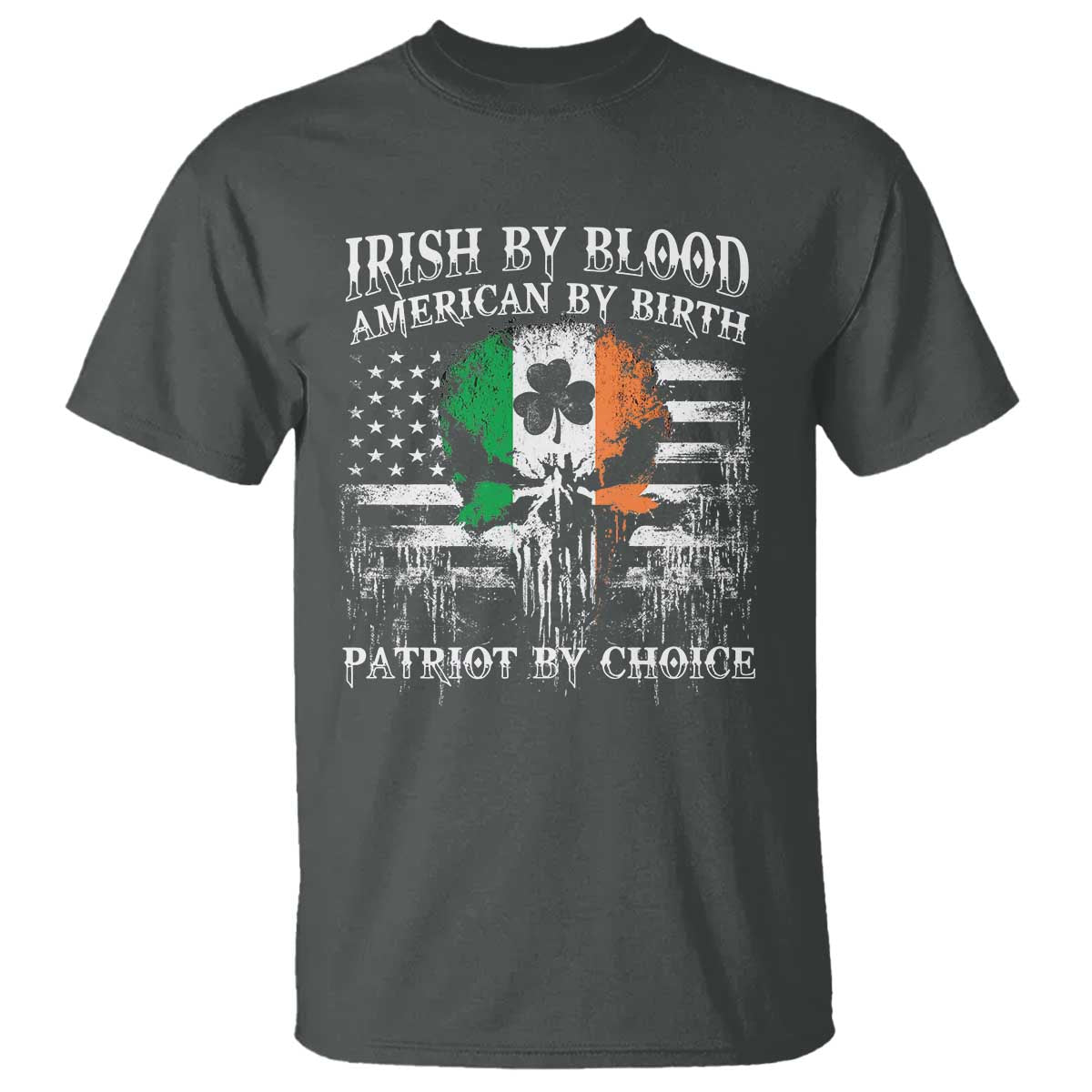 irish-american-t-shirt-irish-by-blood-american-by-birth-patriot-by-choice