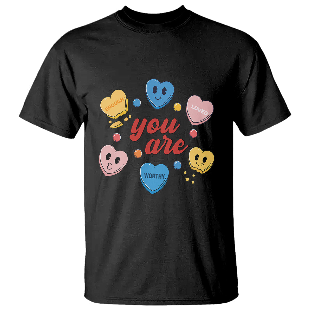 you-are-loved-worthy-enough-candy-heart-valentines-day-t-shirt