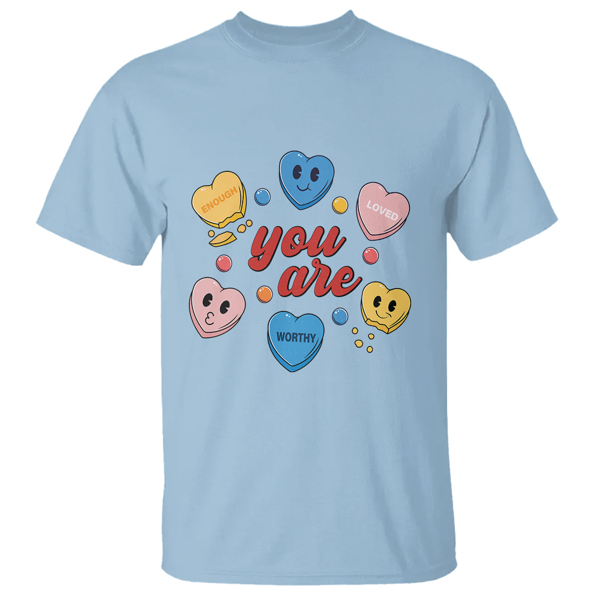 you-are-loved-worthy-enough-candy-heart-valentines-day-t-shirt