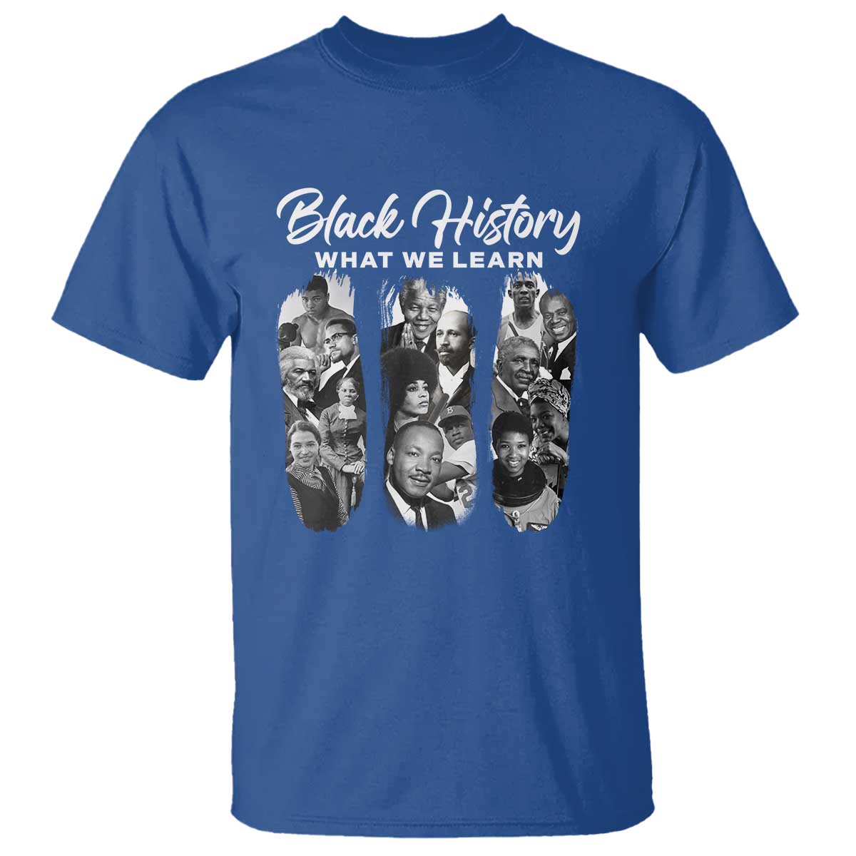 what-we-learn-from-black-history-t-shirt-martin-malcolm-harriet-angela-rosa-frederick