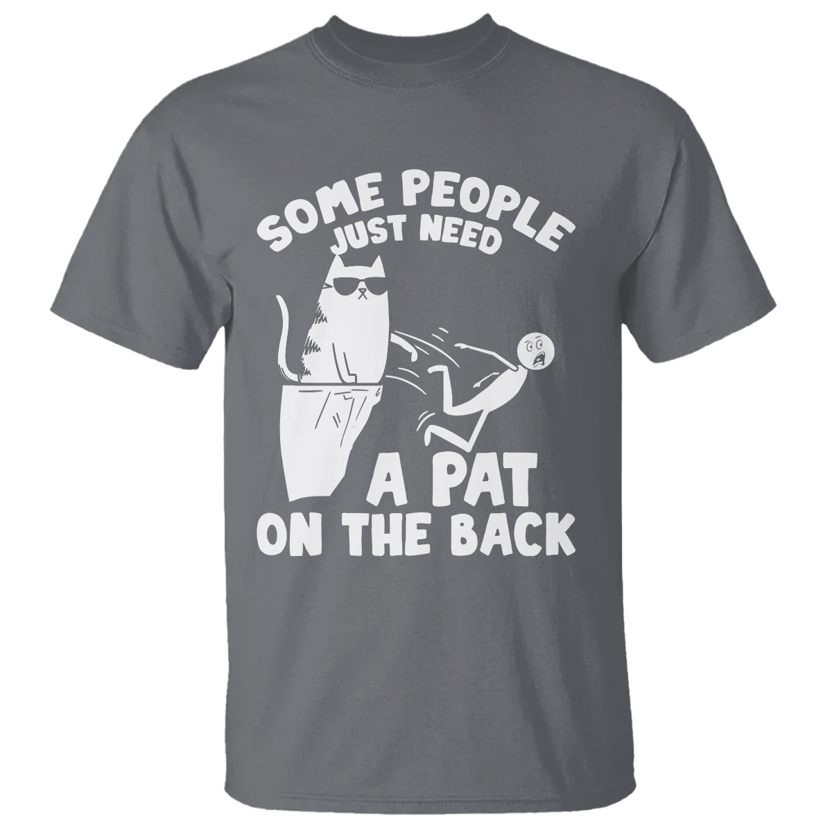 some-people-just-need-a-pat-on-the-back-sarcastic-cat-lover-t-shirt