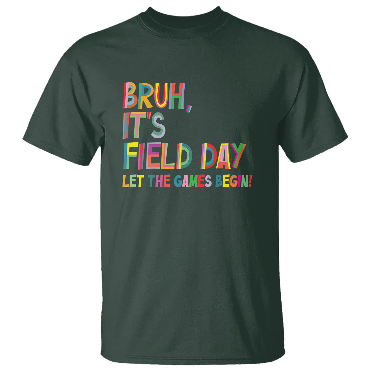 bruh-its-field-day-t-shirt-let-the-games-begin-field-trip-fun-day