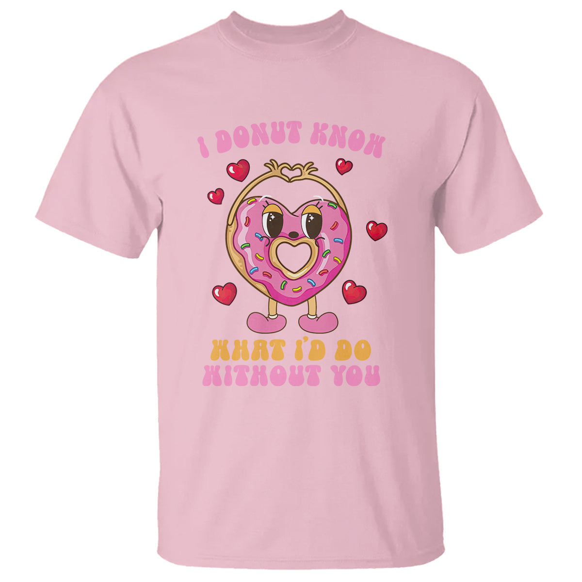 valentines-day-t-shirt-i-donut-know-what-id-do-without-you