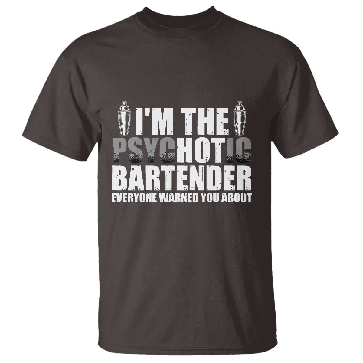 funny-bartender-t-shirt-im-the-psychotic-hot-bartender