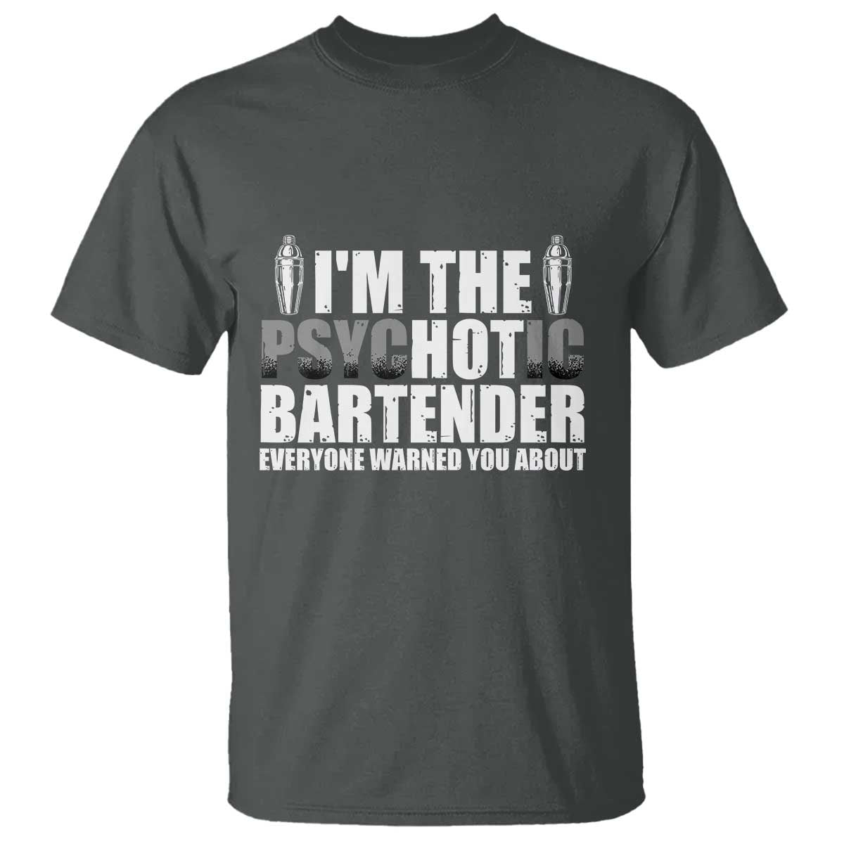funny-bartender-t-shirt-im-the-psychotic-hot-bartender