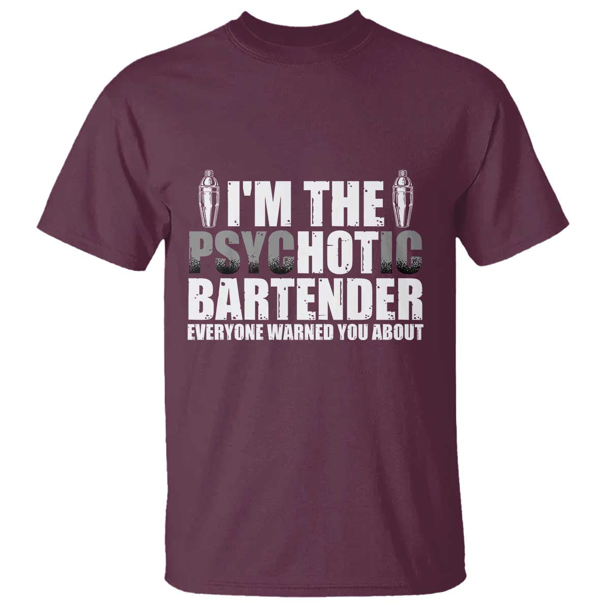 funny-bartender-t-shirt-im-the-psychotic-hot-bartender