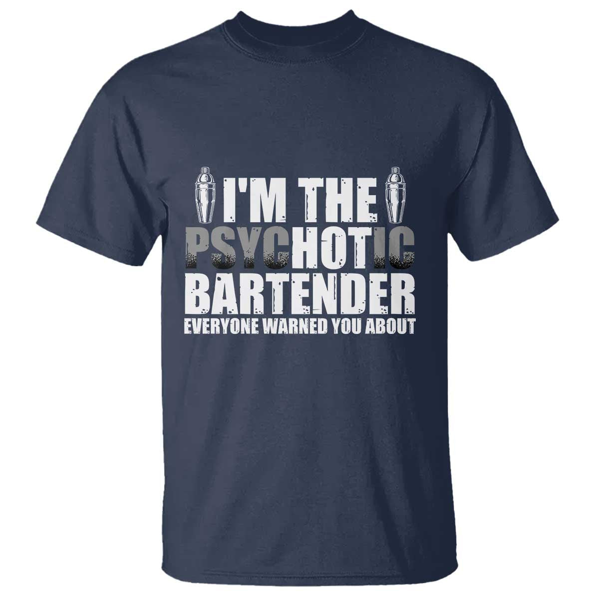 funny-bartender-t-shirt-im-the-psychotic-hot-bartender