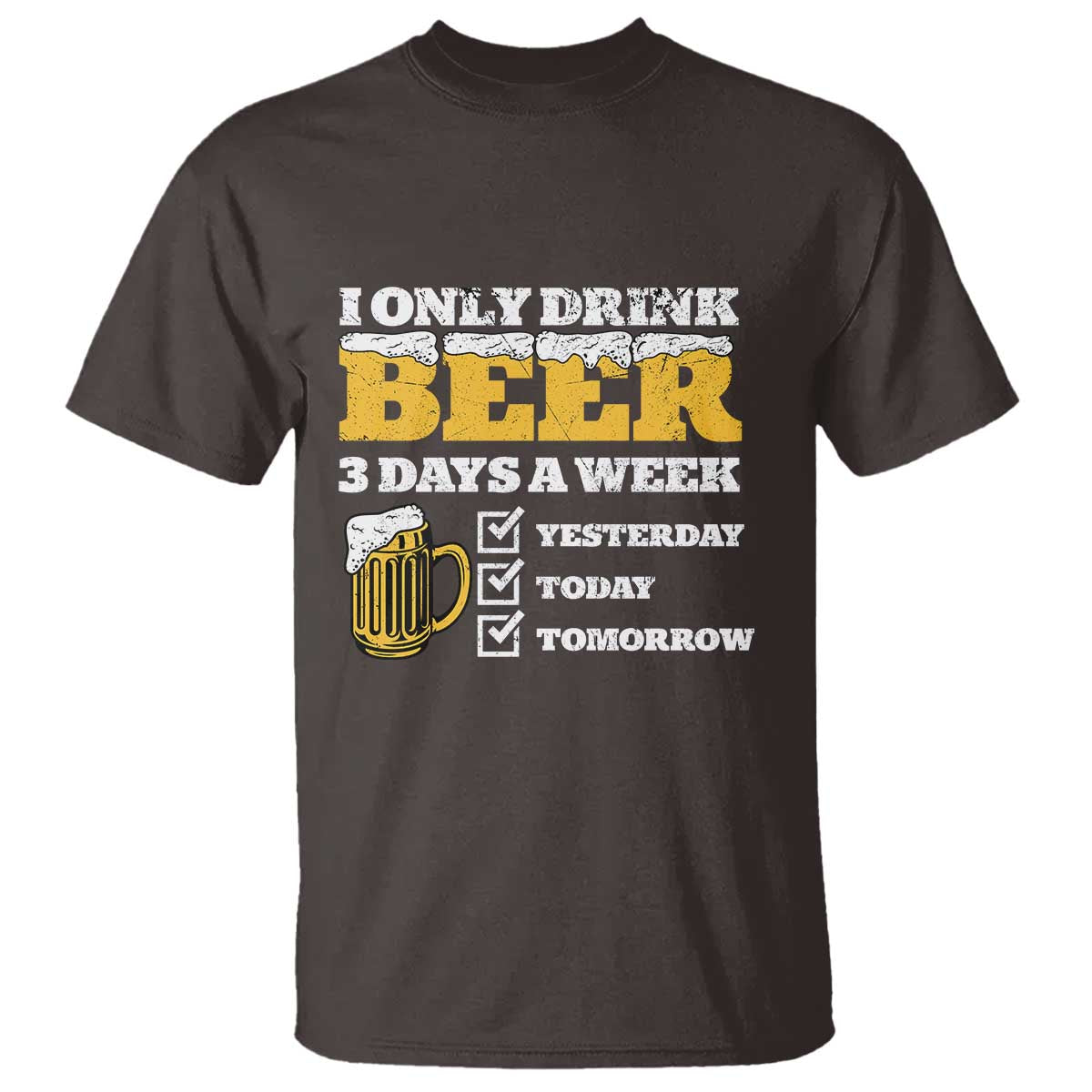 funny-drinking-t-shirt-i-only-drink-beer-3-days-a-week