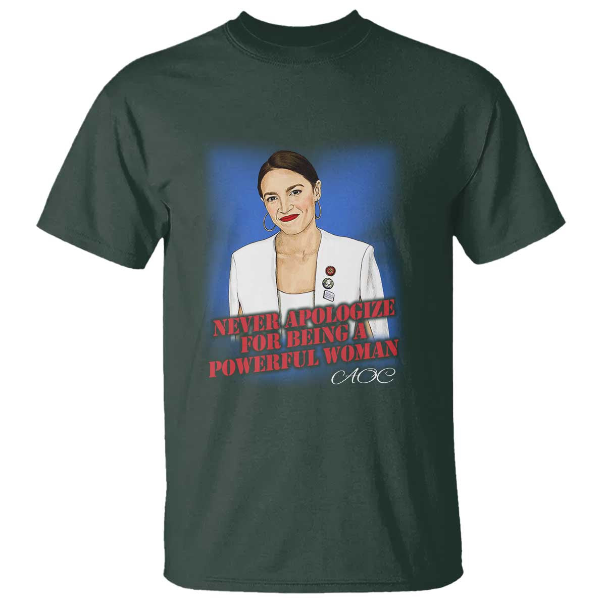 aoc-t-shirt-never-apologize-for-being-a-powerful-woman