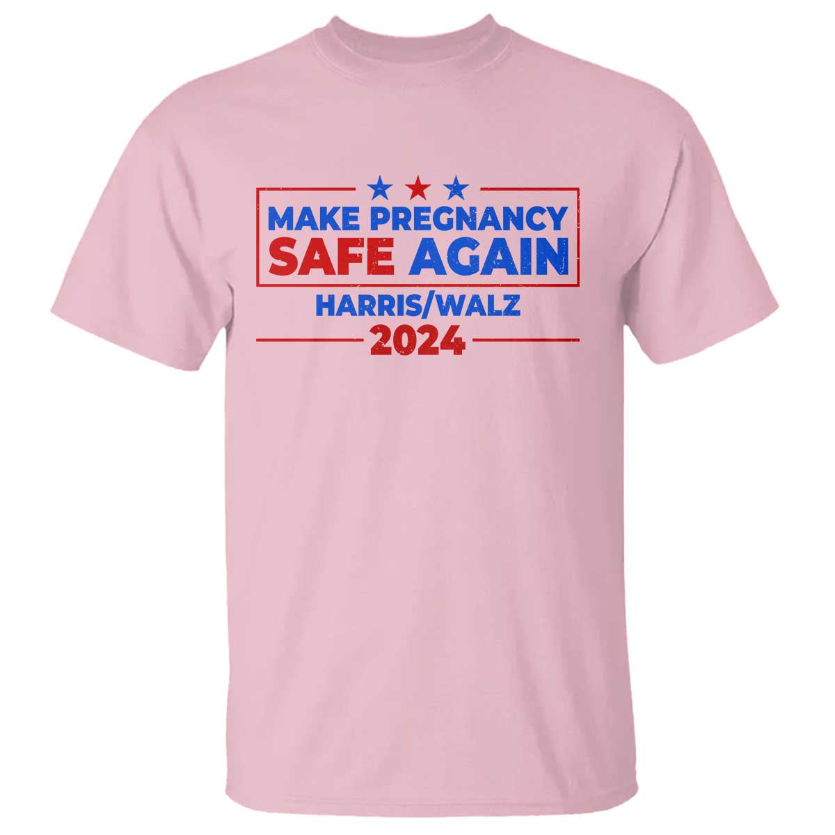 harris-walz-abortion-t-shirt-make-pregnancy-safe-again-feminist-women-rights