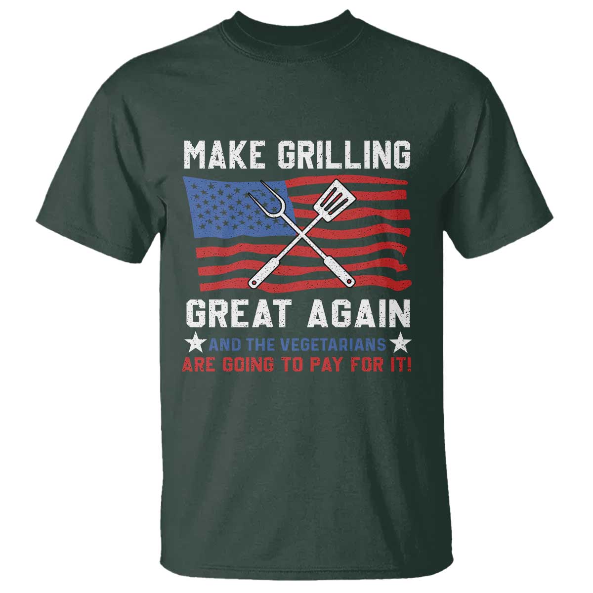 funny-bbq-lover-t-shirt-make-grilling-great-again-and-the-vegetarians-are-going-to-pay-for-it