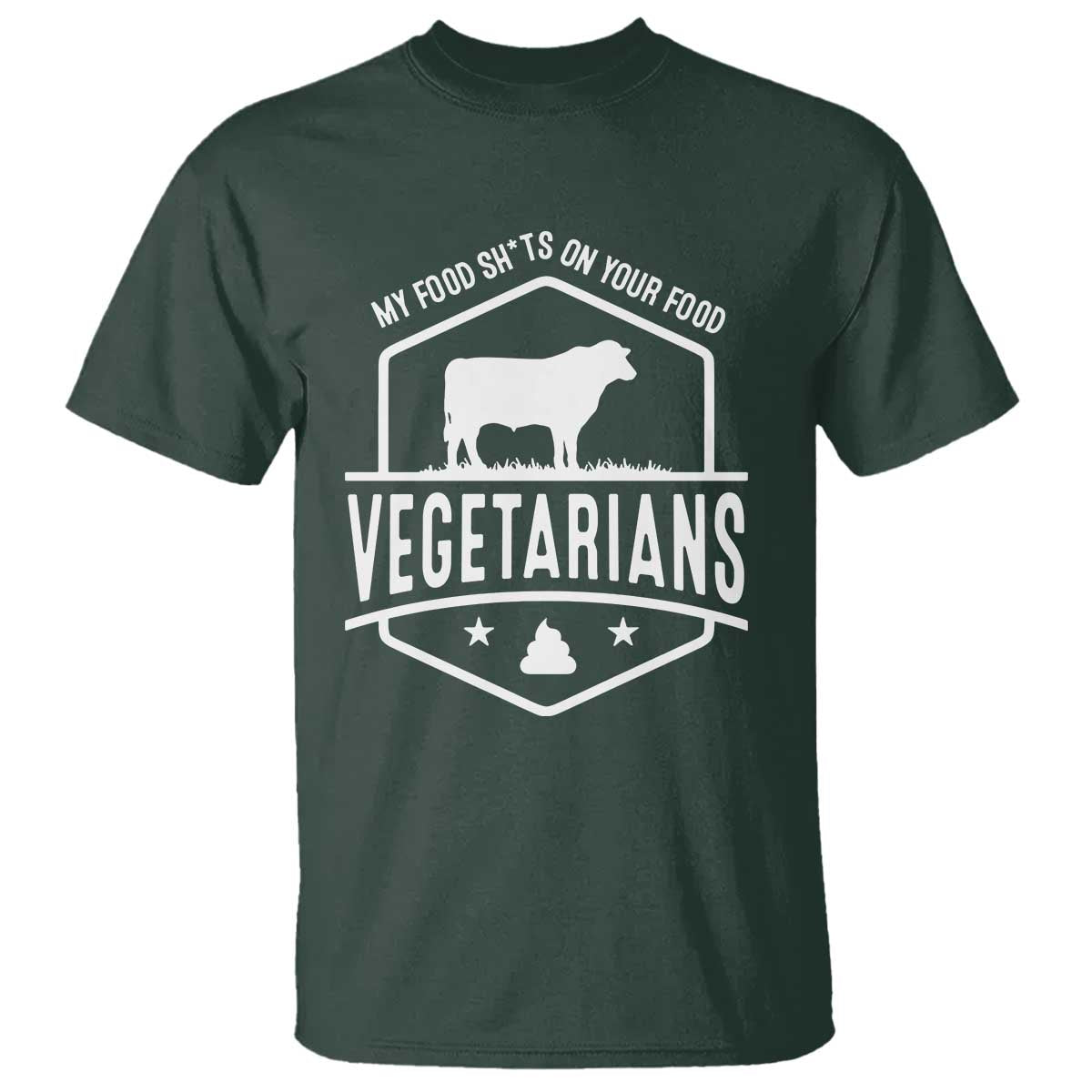 funny-vegetarians-my-food-shits-on-your-food-t-shirt