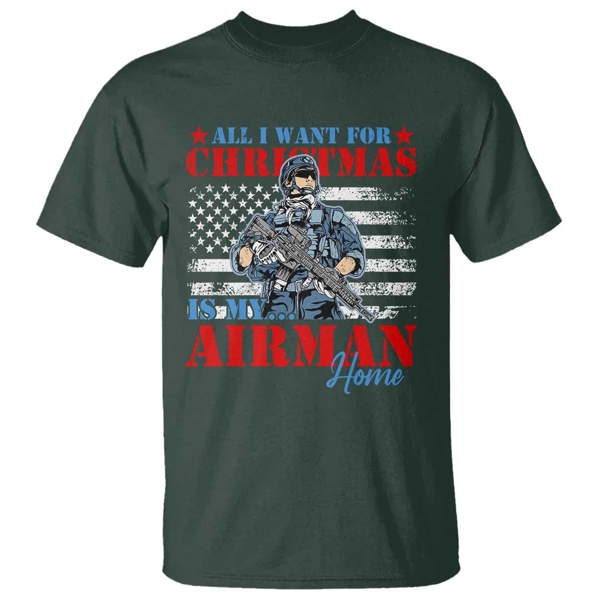 all-i-want-for-christmas-is-my-airman-home-t-shirt