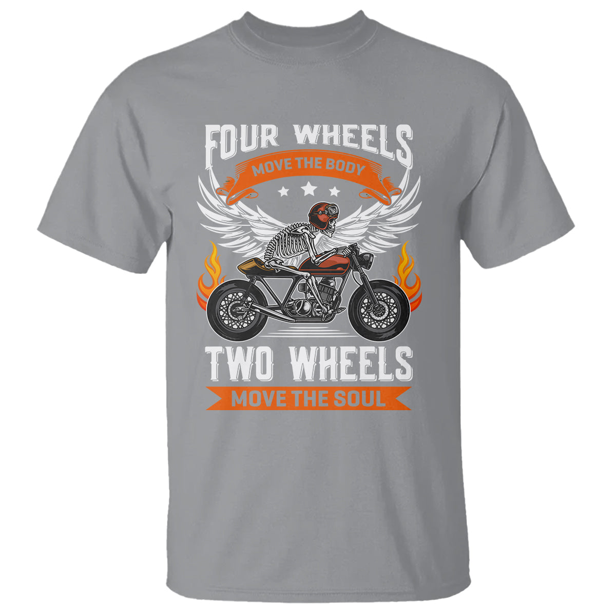 motorcycle-rider-t-shirt-four-wheels-mover-the-body-two-wheels-move-the-soul