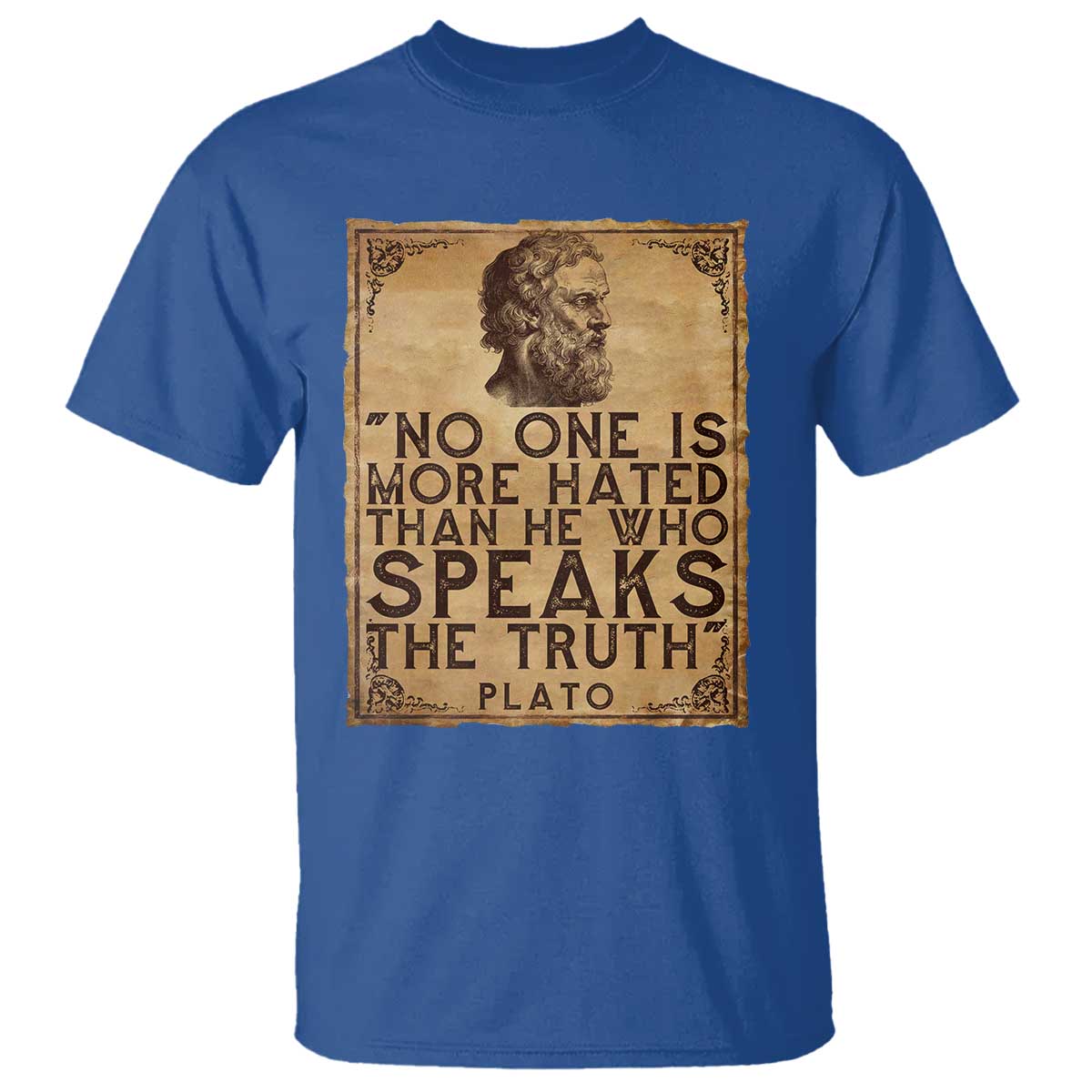 greek-philosophy-plato-t-shirt-no-one-is-more-hated-than-he-who-speaks-the-truth