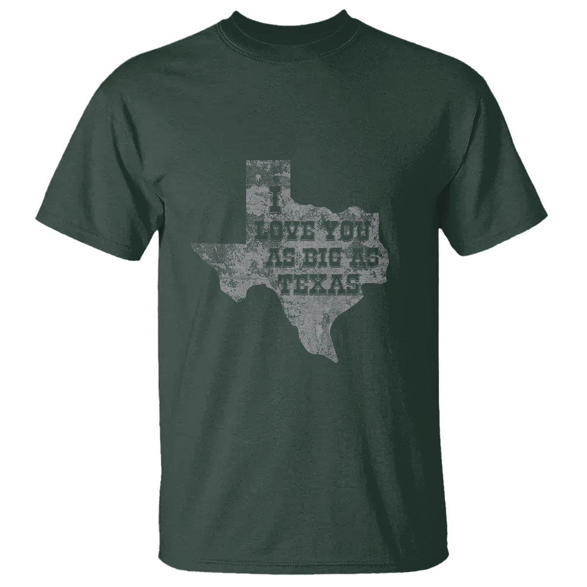 i-love-you-as-big-as-texas-t-shirt