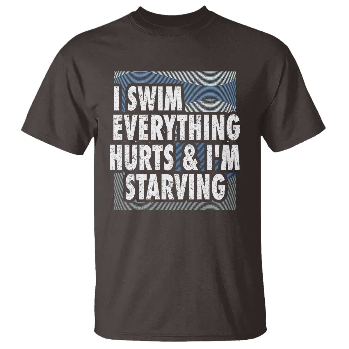 funny-swimming-t-shirt-i-swim-everything-hurts-im-starving-swimmer