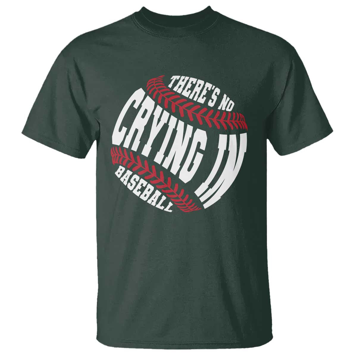 theres-no-crying-in-baseball-t-shirt