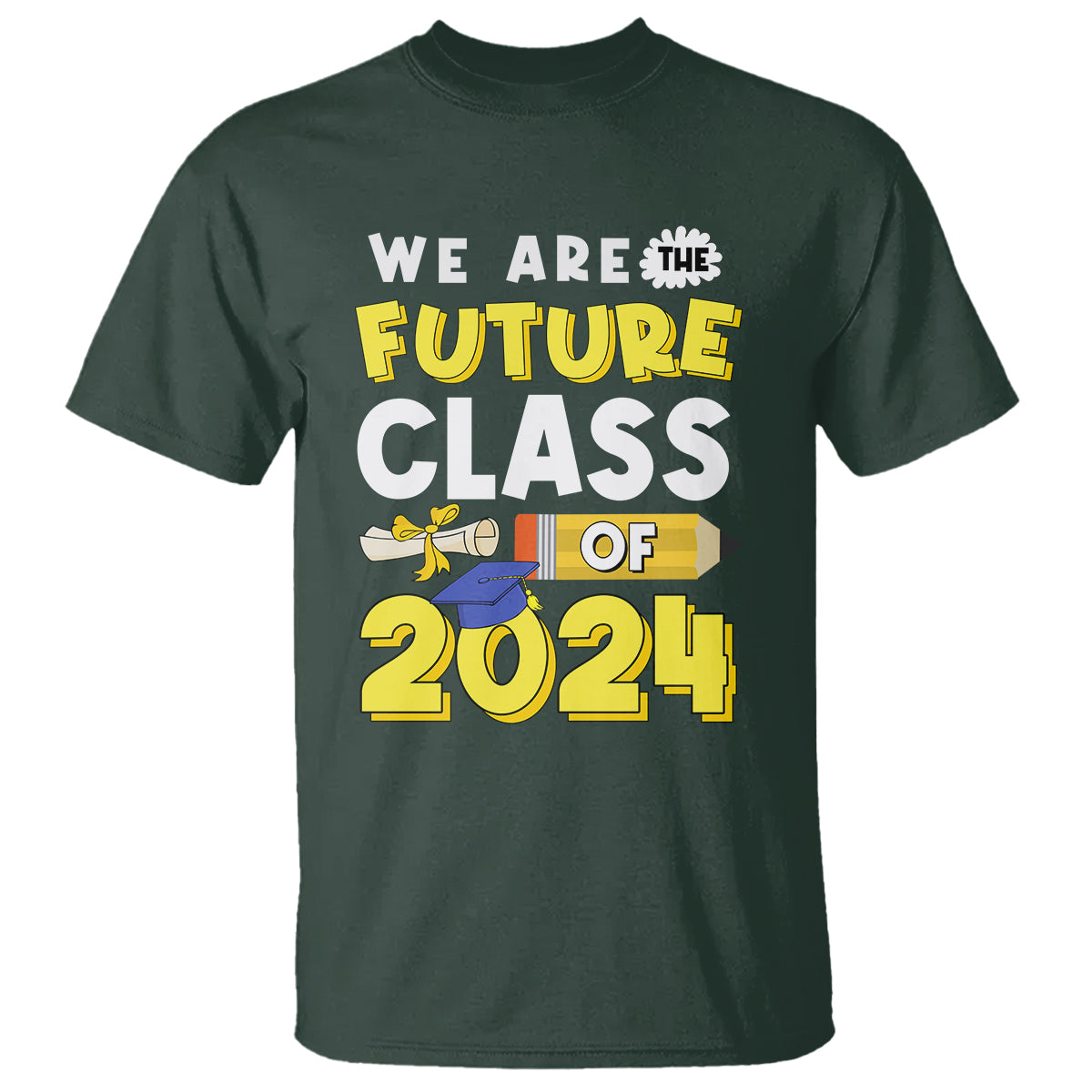 graduation-t-shirt-we-are-the-future-of-class-2024