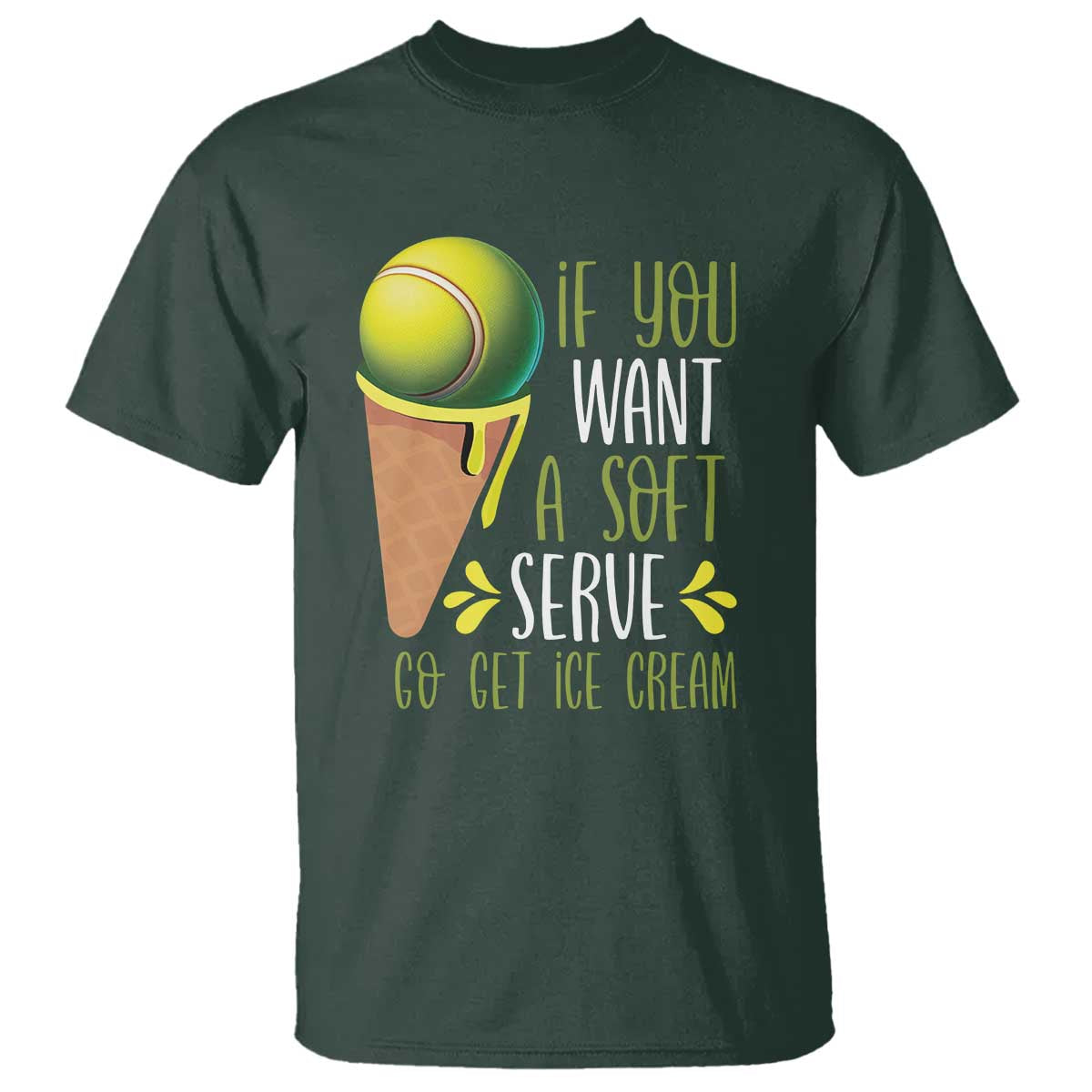 funny-tennis-t-shirt-if-you-wanted-a-soft-serve-go-get-ice-cream