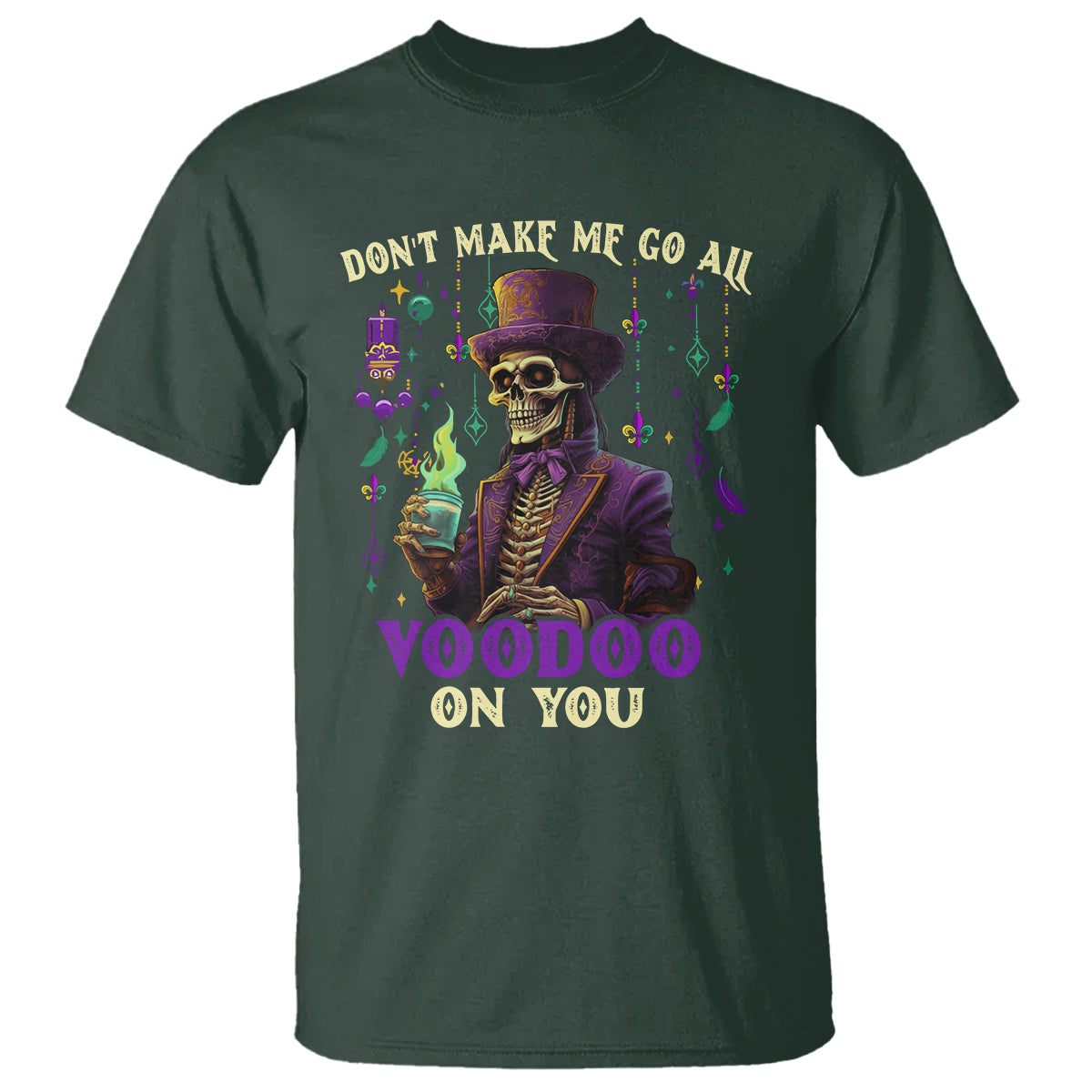 mardi-gras-t-shirt-dont-make-me-go-all-voodoo-on-you-skeleton-witch-doctor