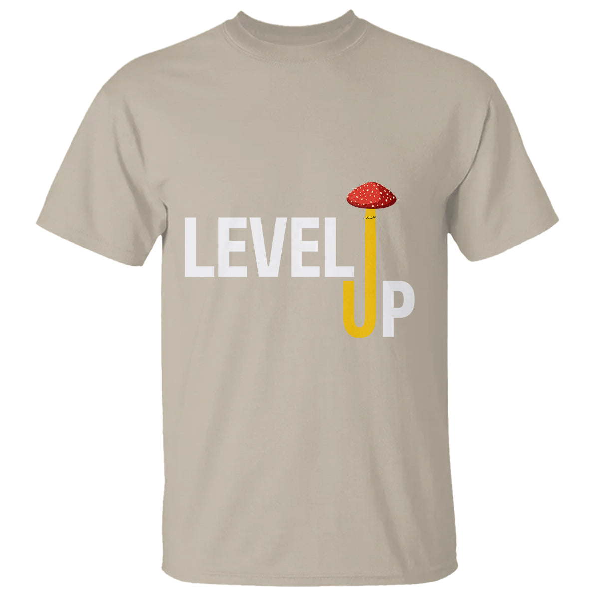 level-up-mushroom-grow-your-own-way-t-shirt