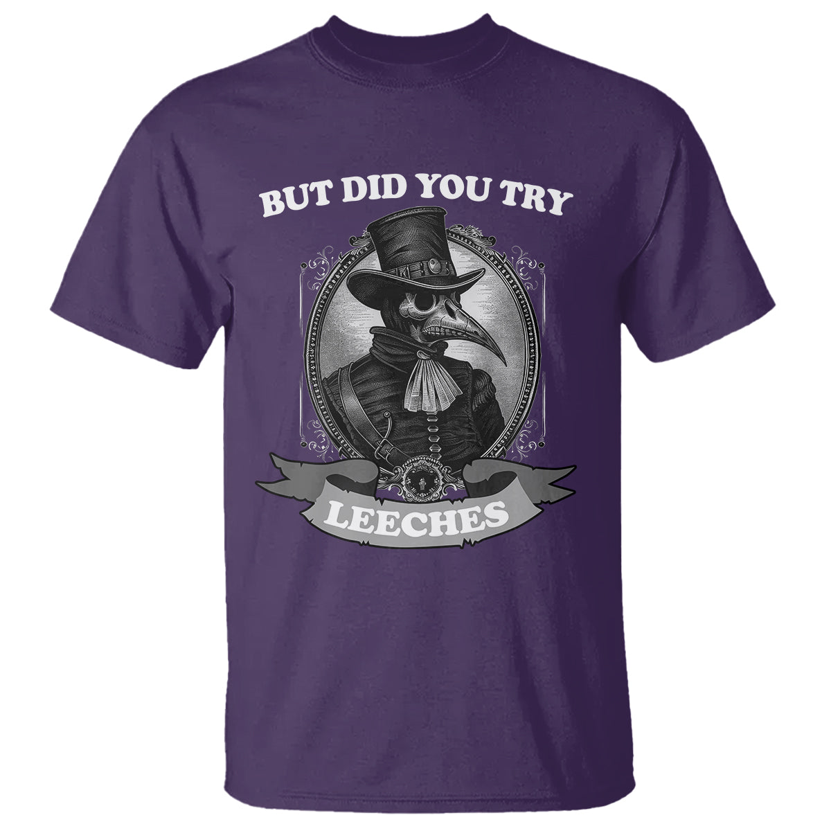plague-doctor-t-shirt-but-did-you-try-leeches