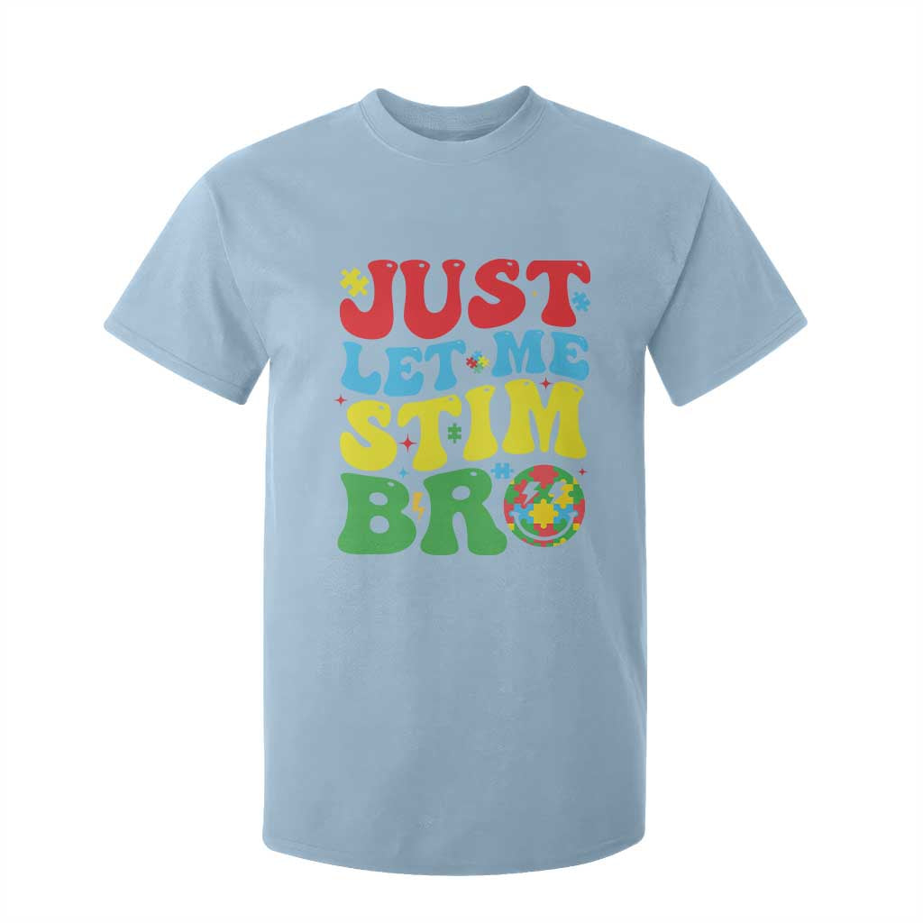 Just Let Me Stim Bro T Shirt For Kid Autism ADHD Stimming