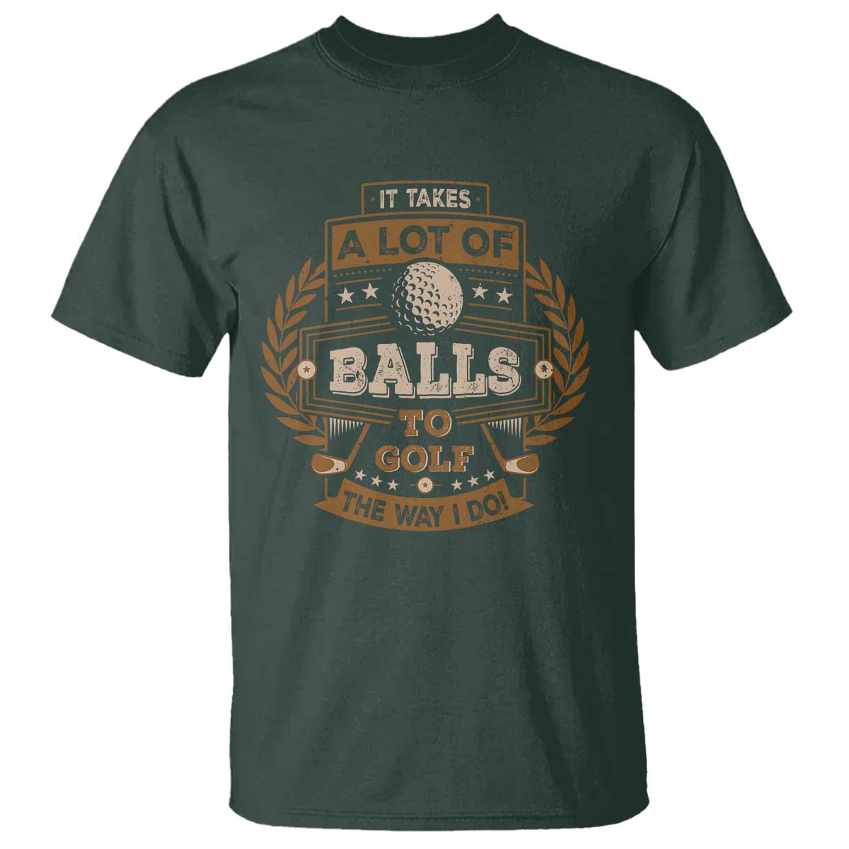 funny-golf-t-shirt-it-takes-a-lot-of-balls-to-golf-the-way-i-do