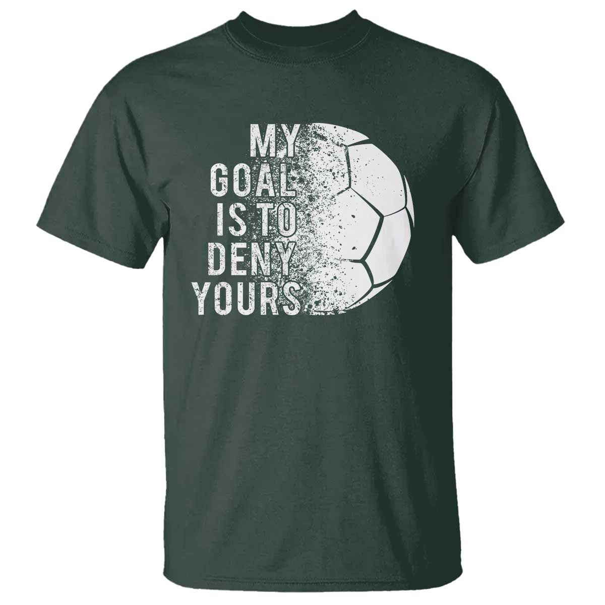 soccer-goalkeeper-t-shirt-my-goal-is-to-deny-yours