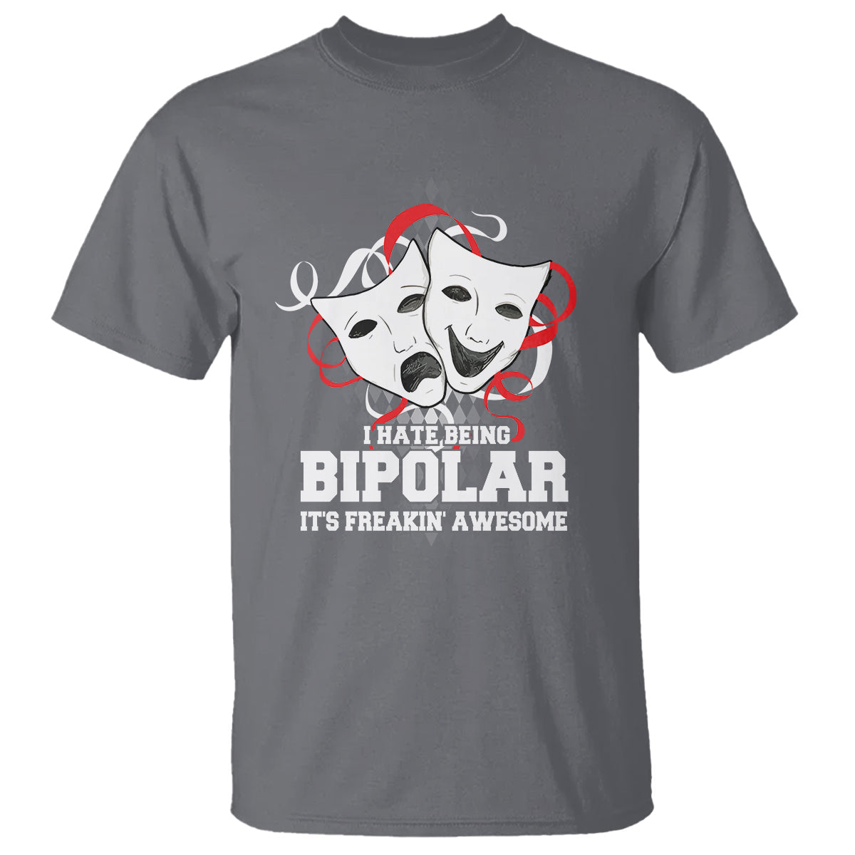 bipolar-disorder-awareness-t-shirt-i-hate-being-bipolar-its-freakin-awesome