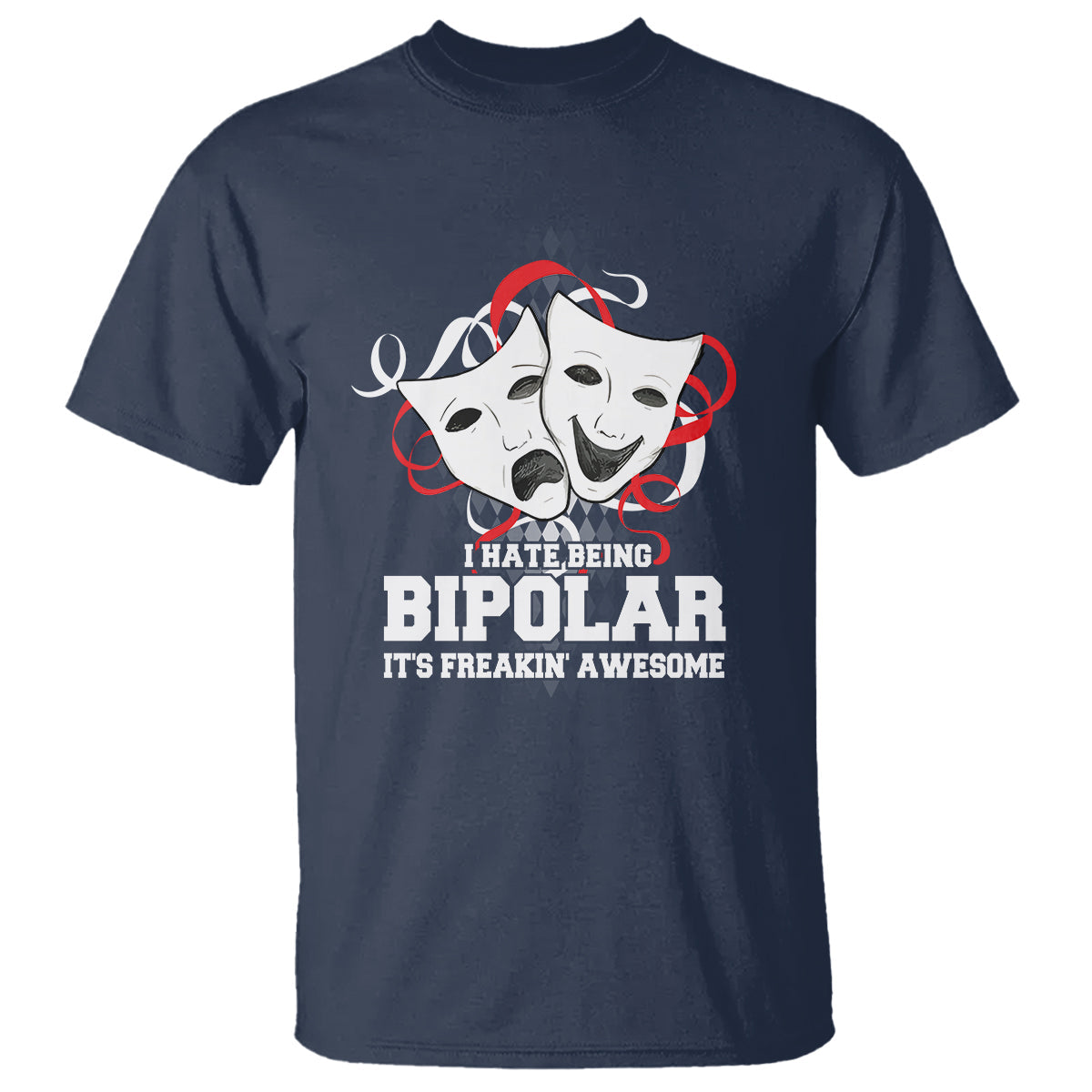 bipolar-disorder-awareness-t-shirt-i-hate-being-bipolar-its-freakin-awesome