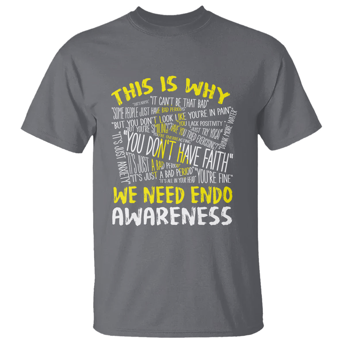 this-is-why-we-need-endometriosis-awareness-t-shirt
