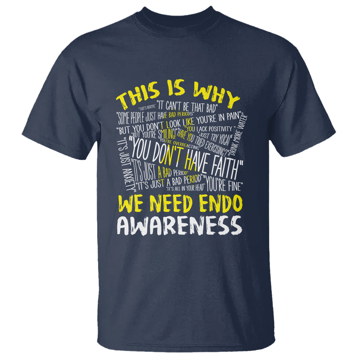 this-is-why-we-need-endometriosis-awareness-t-shirt