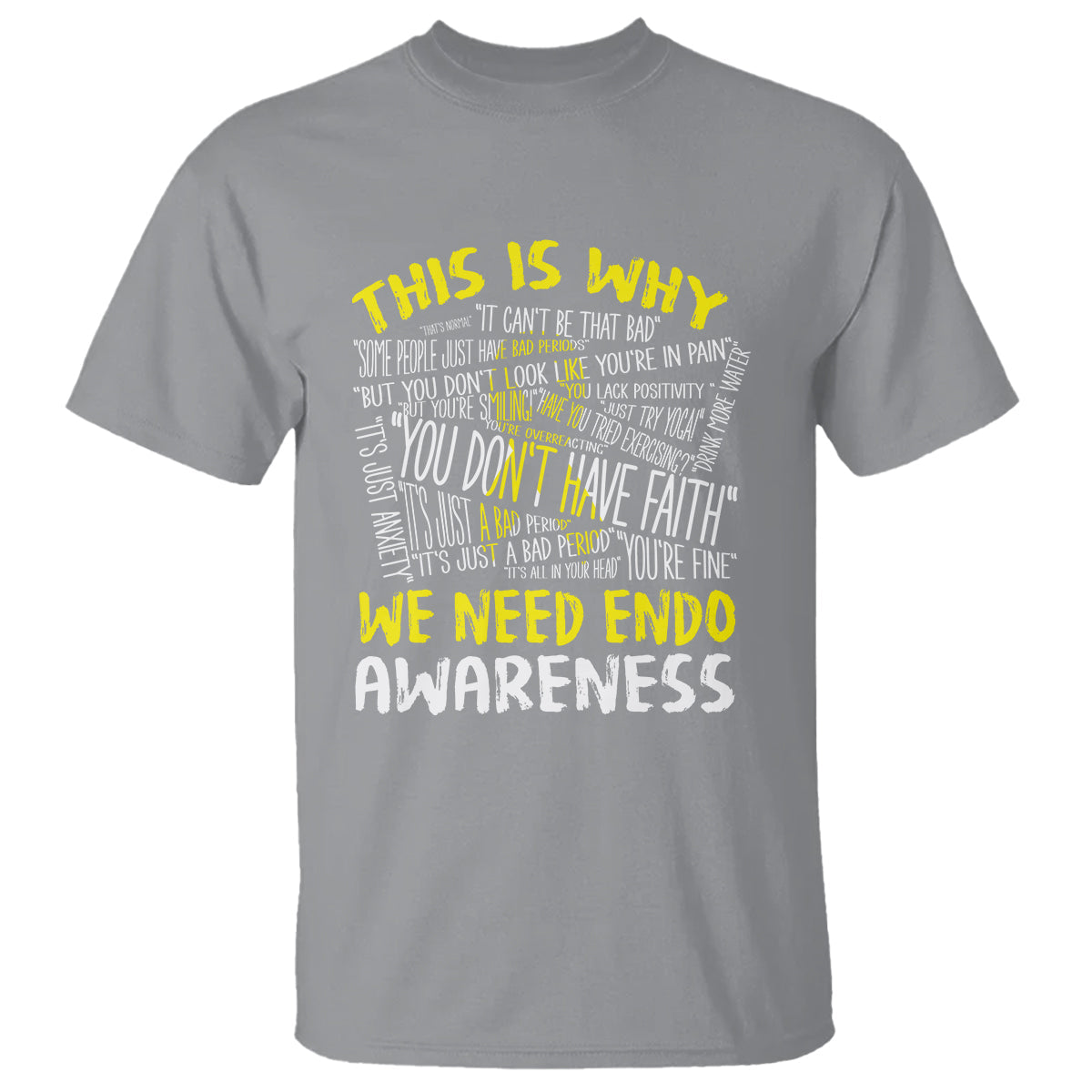this-is-why-we-need-endometriosis-awareness-t-shirt