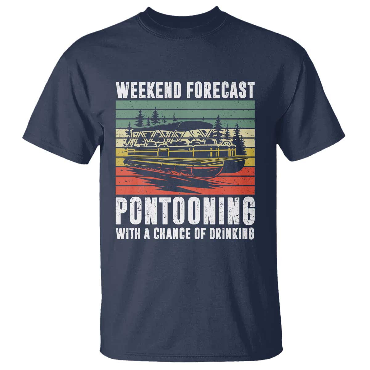 weekend-forecast-pontooning-with-a-chance-of-drinking-t-shirt
