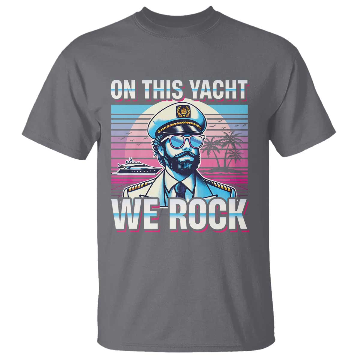 yacht-rock-party-t-shirt-on-this-yacht-we-rock-boating