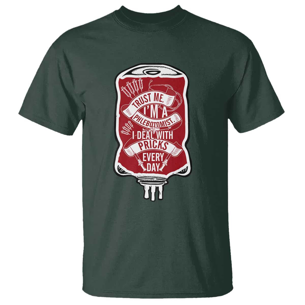 phlebotomist-t-shirt-trust-me-im-a-phlebotomist-i-deal-with-pricks-every-day