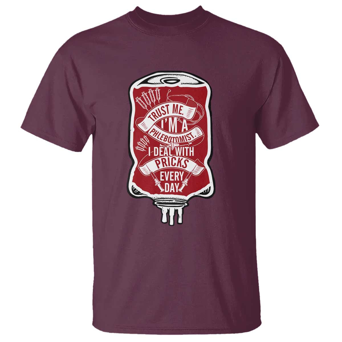 phlebotomist-t-shirt-trust-me-im-a-phlebotomist-i-deal-with-pricks-every-day